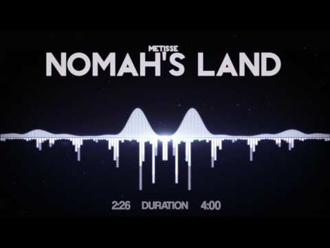Metisse - Nomah's Land