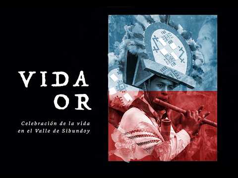 VIDA OR: Celebración de la vida en el Valle de Sibundoy (Putumayo) | Documental 2025