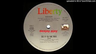 Xavier - Do It To The Max (From Vinyl)