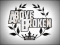 Above The Broken- Best Friends For Never (Ass ...