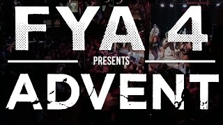 Advent (Full Set) Multi-Cam at FYA Fest 2017