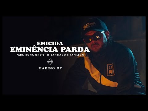 Emicida - Eminência Parda part. Dona Onete, Jé Santiago e Papillon (Making Of)