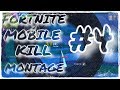 FORTNITE  MOBILE KILL MONTAGE #4