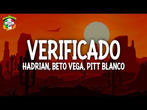 Hadrian, Beto Vega, Pitt Blanco - Verificado (Letra/Lyrics)
