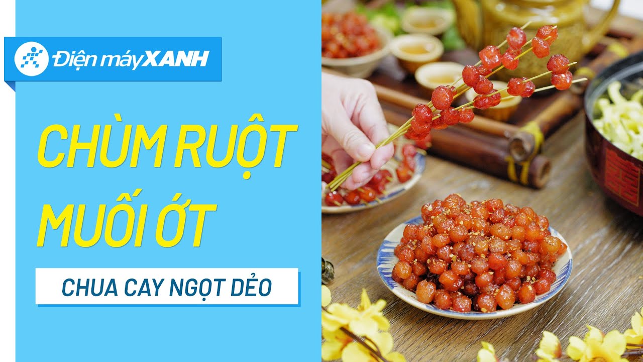 Mứt chùm ruột muối ớt