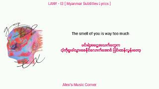 LANY - 13 | Myanmar Subtitles ( Lyrics )