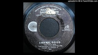 Swamp Dogg - Mama's Baby - Daddy Maybe - 1970 Singer/ Songwriter Soul Music