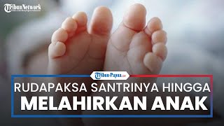 Fakta Baru Kasus Guru Pesantren Perkosa 12 Santrinya, 8 Orang Telah Melahirkan, 2 Korban Mengandung