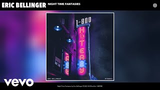 Eric Bellinger - Night Time Fantasies (Sped-Up Version) (Official Audio)