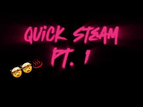 QUICK STEAM | SELECTAH RICHARD |