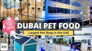 Dubai Pet Food SHOPPING at One of the LARGEST Pet Shop in Dubai 2022!! | Pet Products!! 4K