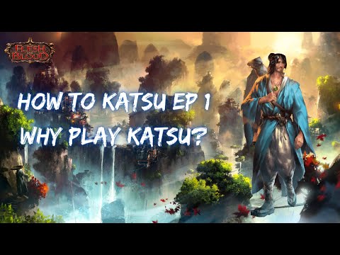 How to Katsu EP 1 (Why Play Katsu) - Flesh and Blood TCG