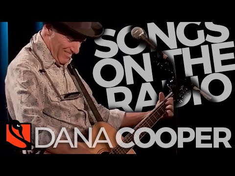 Songs on the Radio | Dana Cooper