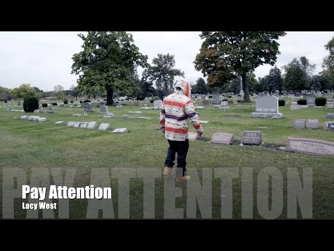 Lacy West - Pay Attention (Music Video)