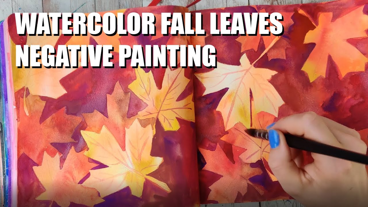Watercolor Fall Leaves - Negative/Reverse Watercolor Painting Technique