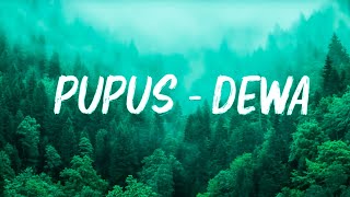 Download lagu Pupus - Dewa 19 (Lirik Lagu) mp3