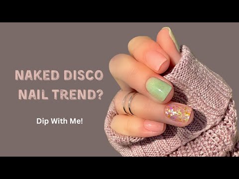 Dip with me! Naked disco nail trend | Dip powder nails at home | Marla Kris