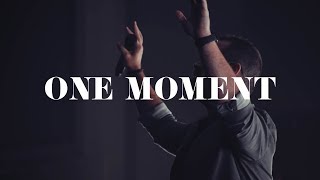One Moment