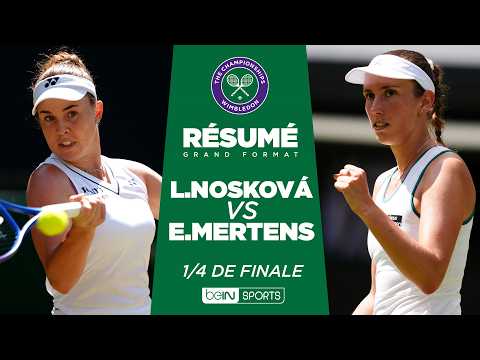 WIMBLEDON : Linda NOSKOVÁ vs Elise MERTENS | 1/4 de finale