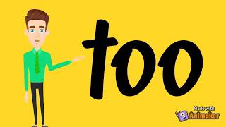 Sight Word - "Too"