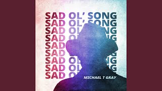 Sad Ol' Song Music Video