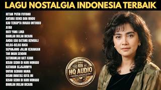 Download lagu Lagu Nostalgia Terbaik Bikin Hati Adem  Tembang Kenangan 80an 90an Full Album mp3