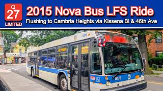 NYCT Q27 LIMITED Bus Ride: 2015 Nova Bus LFS 8472, Flushing to Cambria Heights via Kissena Bl, 46 Av