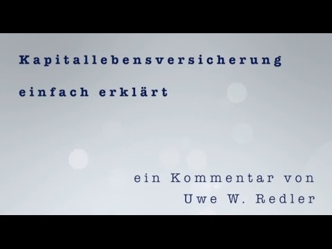 Kapitallebensversicherung einfach erklärt
