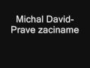 Právě začínáme - David Michal