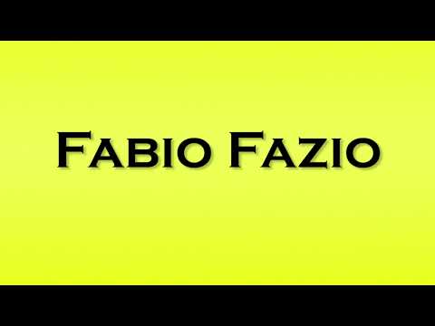 Pronunciation of Fabio Fazio