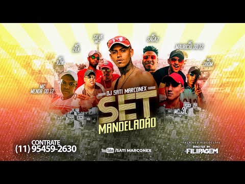 SET MANDELADÃO🔞DJ SATI MARCONEX - MC'S 3L, MENOR DO 12, DHOM, 2RA, MAURÍCIO DO 12, RZN, SILVA, SAGAZ