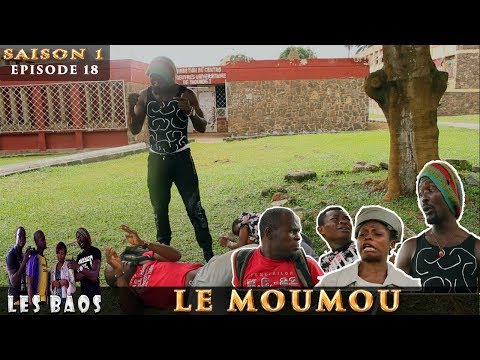 Les Baos - Le Moumou (Saison 1, Episode 18)