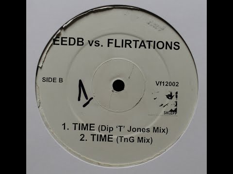 Flirtations - Time (Dip T Jones Mix)