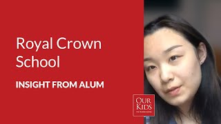 Royal Crown School, Alumnus Video Review from Ziqi Liu