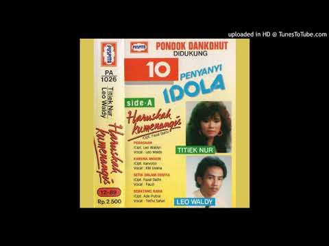 TITIEK NUR - HARUSKAH KU MENANGIS