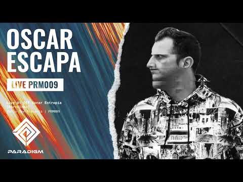TECHNO MIX DJMIX Paradigm Live 009 - Oscar Escapa Live At Off Sonar Entropía, Bcn