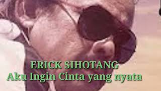 Download lagu Aku ingin Cinta Yang Nyata Erick Sihotang ft.Soise Voice mp3