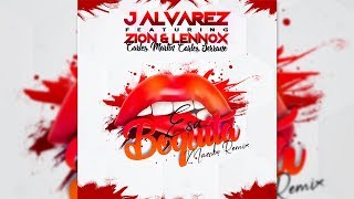 J Alvarez Ft. Zion &amp; Lennox - Esa Boquita [Mambo Remix] Carlos Serrano &amp; Carlos Martín