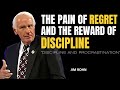 Discipline and Procrastination - Do it now or Do it later | Best Motivational Speech | Jim Rohn