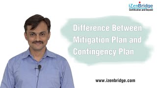PMBOK® Guide: Difference Between Mitigation Plan And Contingency Plan