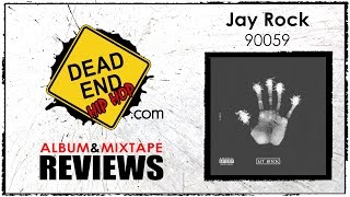 Jay Rock - 90059 Album Review | DEHH