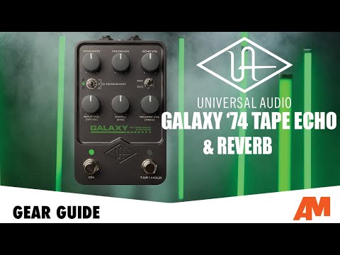Gear Guide: Universal Audio Galaxy '74 Tape Echo and Reverb Pedal