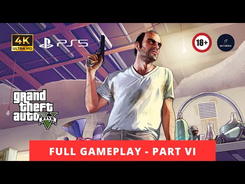 GTA 5 PS5 Gameplay Walkthrough Full Game - Part VI | 4K 60FPS | No Commentary | #gaming #gta #gtav
