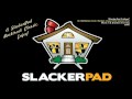 XL Middleton Feat. Herban Liquor/The Slacker Pad - "Slacker Pad Fridays"