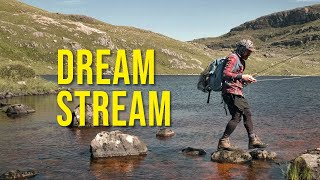 DREAM STREAM: FULL FILM | EPIC wild brown trout fly fishing Scotland | North West Highlands