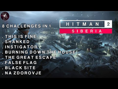 HITMAN 2 Sniper Assassin | 8 Challenges in 1 | Including This is Fine, Instigator & Na zdorovje