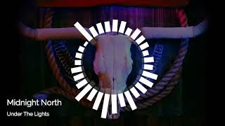 Midnight North - "Under The Lights"
