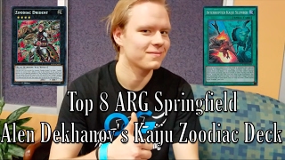 ARG Springfield Top 8 - Kaiju Zoodiac Deck Profile - Alen Dekhanov (OVG)