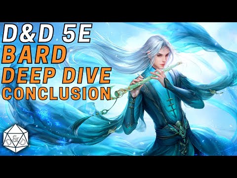 Are Bards Better than Wizards? | D&D 5e Bard Mastery Deep Dive Wrap Up