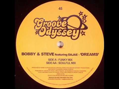 Bobby & Steve feat. Dajae - Dreams (Soulful Vocal)